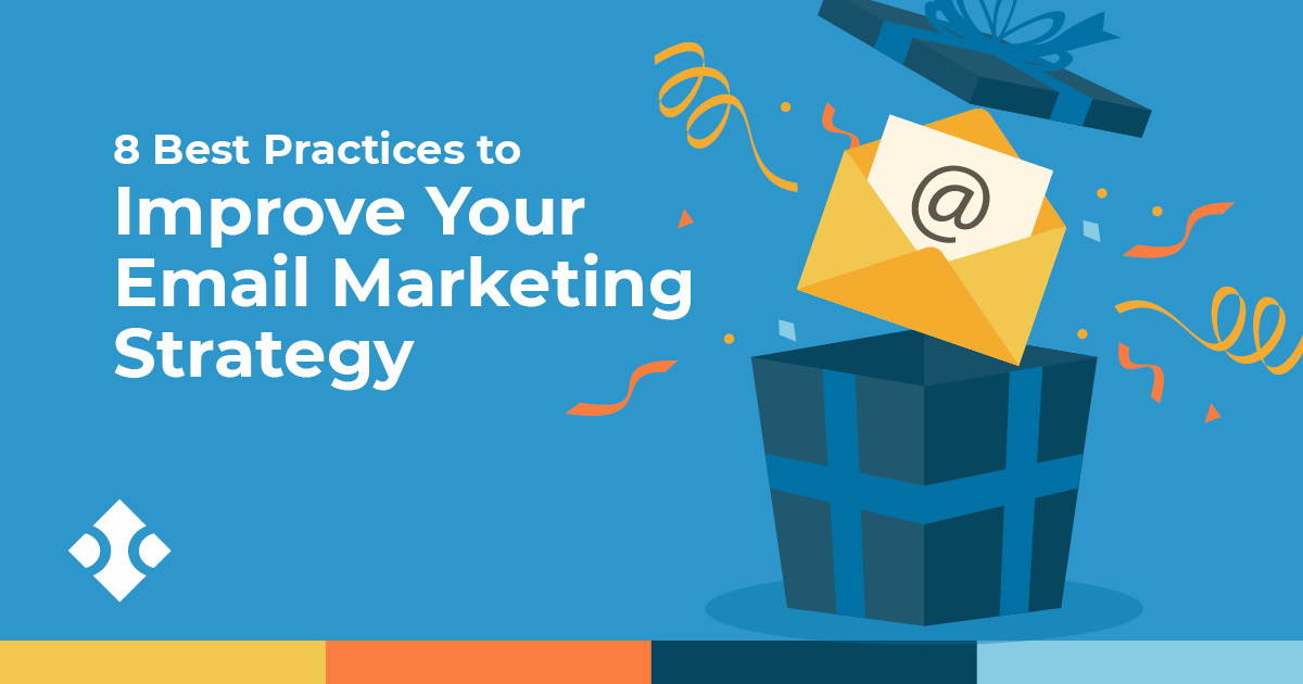Top 8 Email Marketing Best Practices Blue Compass