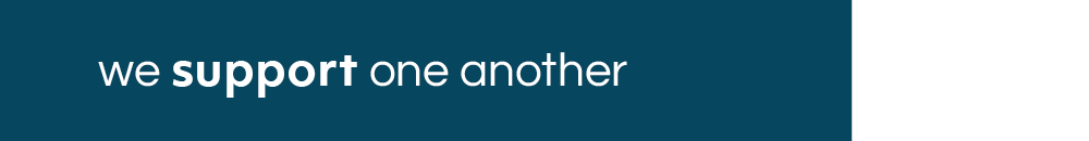 we support one another. support.