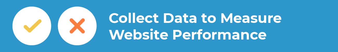 collect data to measure website performance.