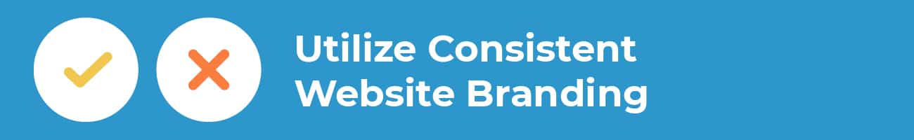 utilize consistent website branding.